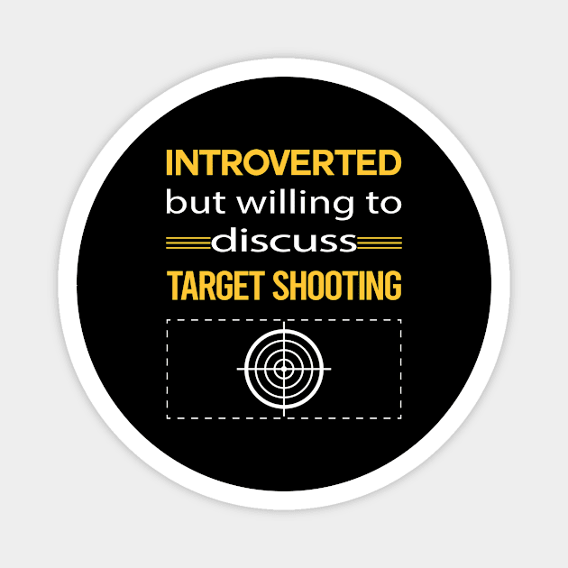 Funny Introverted Target Shooting Magnet by symptomovertake